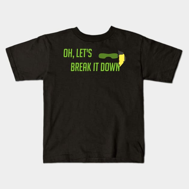 Oh, let's break it down Kids T-Shirt by badgerinafez